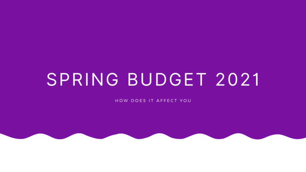 Spring 2021 Budget: Personal Income tax and You